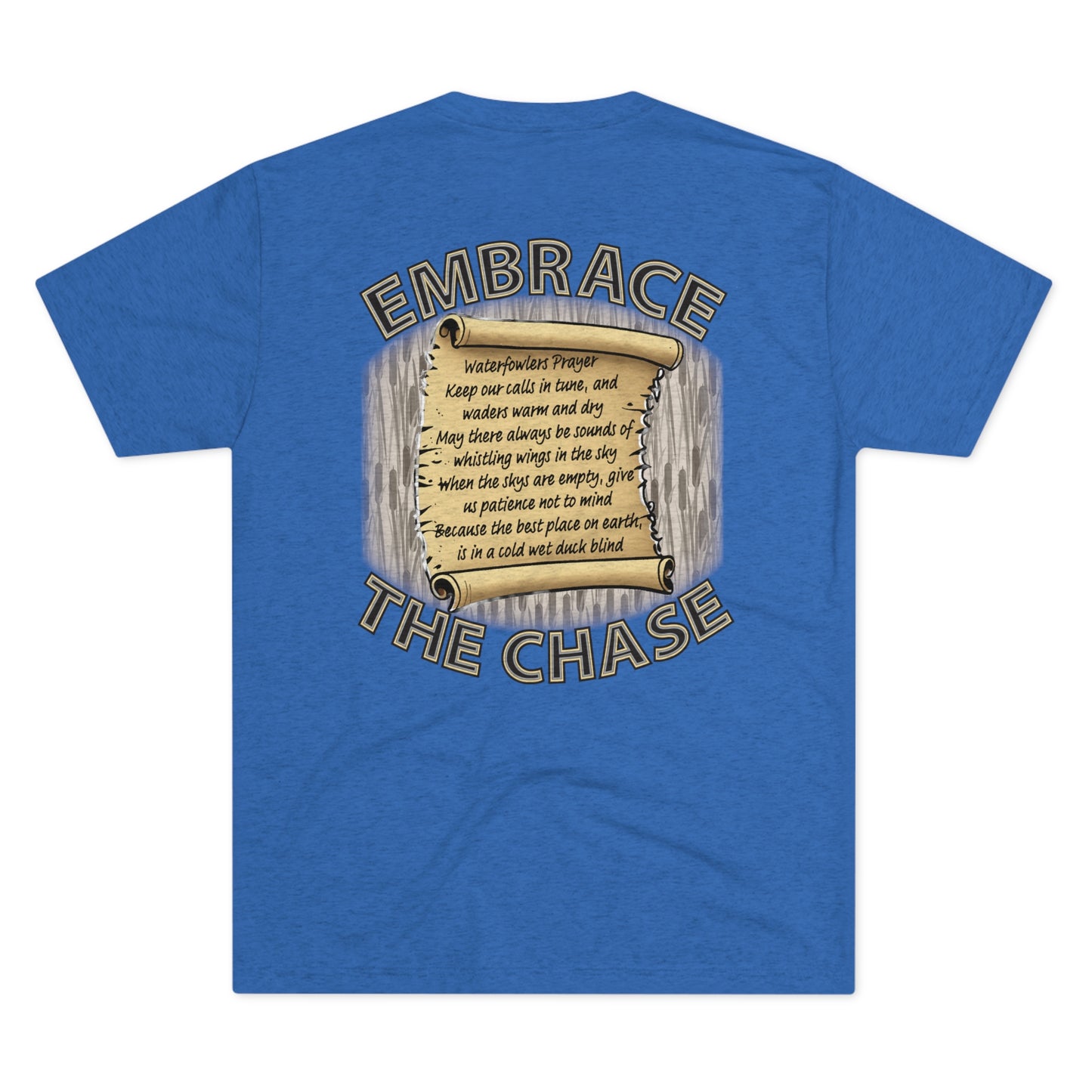 "Waterfowlers Prayer" tri-blend t-shirts